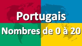 Apprendre le portugais partie 4 | Nombres de 0 à 20