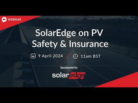 SolarEdge on PV Safety & Insurance - video from Current News