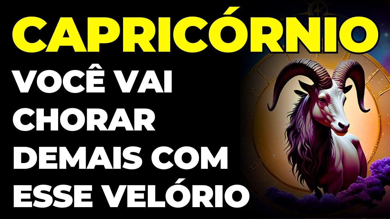 CAPRICÓRNIO: 😭 VOCÊ VAI CHORAR DEMAIS COM ESSE VELÓRIO | É DOLOROSO E VAI ACONTECER AGORA...