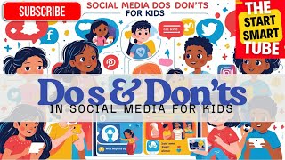 Social Media Do’s and Don’ts for Kids | Online Safety Tips for Children