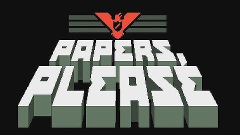 Papers Please - Part 11 (No Commentary)