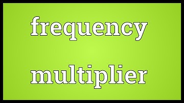 Frequency multiplier Meaning