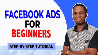 Updated: Facebook Ads for Beginners (Step-by-Step Tutorial)