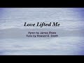 Love Lifted Me (Baptist Hymnal #546)