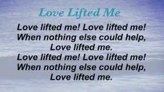 Love Lifted Me (Baptist Hymnal #546) chords