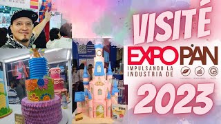 Visité EXPO PAN 2023 ( Te comparto mi experiencia)