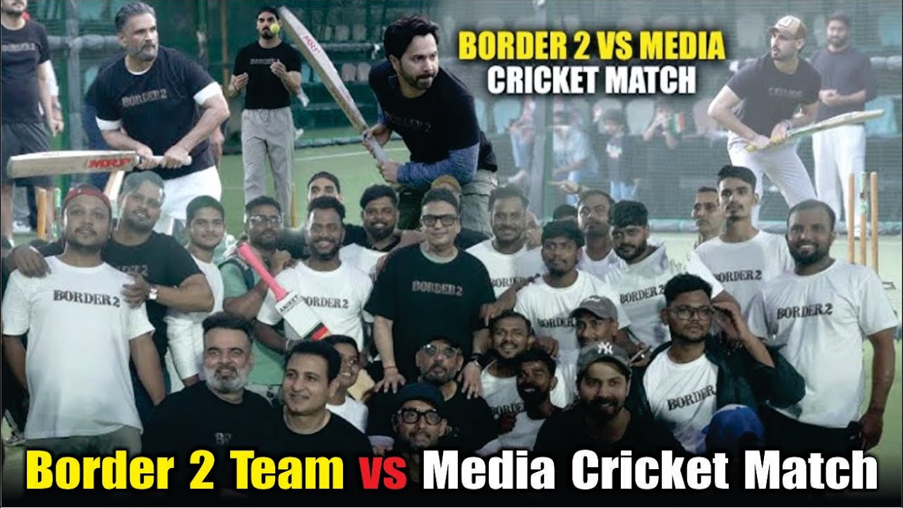 Border 2 | Border 2 Team vs Media Cricket Match | Sunil Shetty, Varun Dhawan, Ahan Shetty & More