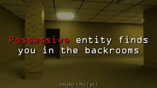 Possessive entity finds you in the backrooms Pt 2 (F4A) | roleplay | horror | creepy (ASMR)