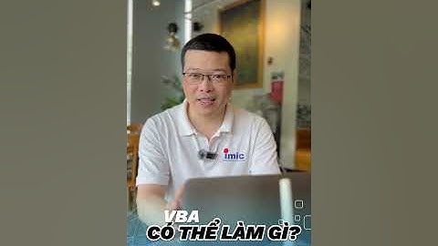 VBA Excel có thể làm gì? Ứng dụng của VBA trong doanh nghiệp.