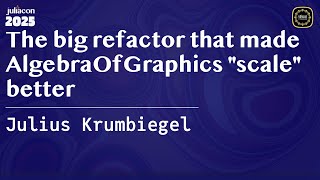 The big refactor that made AlgebraOfGraphics "scale" better | Krumbiegel | JuliaCon Global 2025