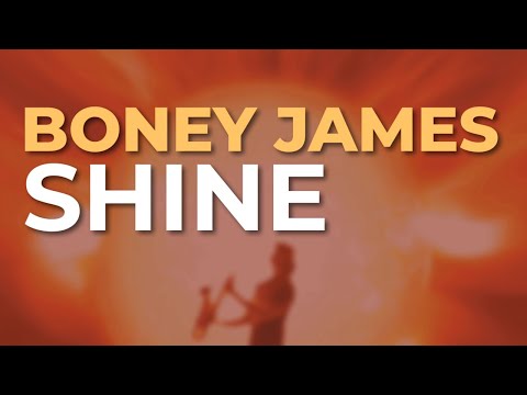 Putar Shine - Boney James