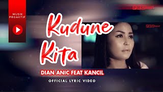 Dian Anic Ft. Juned Kancil - Kudune Kita