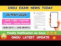 Gndu Exam News Today 😱 26 MAY 2026 | Date / Time / Location | New Datesheet | Gndu Latest Update