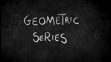 Geometric Series (Definition)