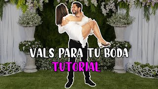 VALS PARA TU BODA | TUTORIAL PASO A PASO 👰‍♀️ ♥️ 🤵‍♂️