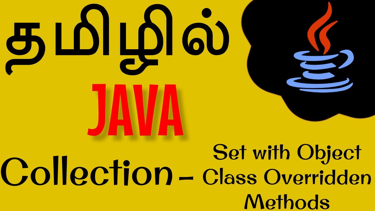 Java in Tamil - Collection - Set with Object Class Overridden Methods ...