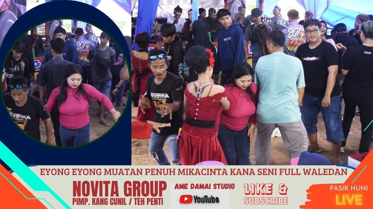 Eyong Eyong Muatan Penuh Pecinta Seni Ibing Ronggeng Full Waledan I Seni ibing NOVITA GROUP - Banjar