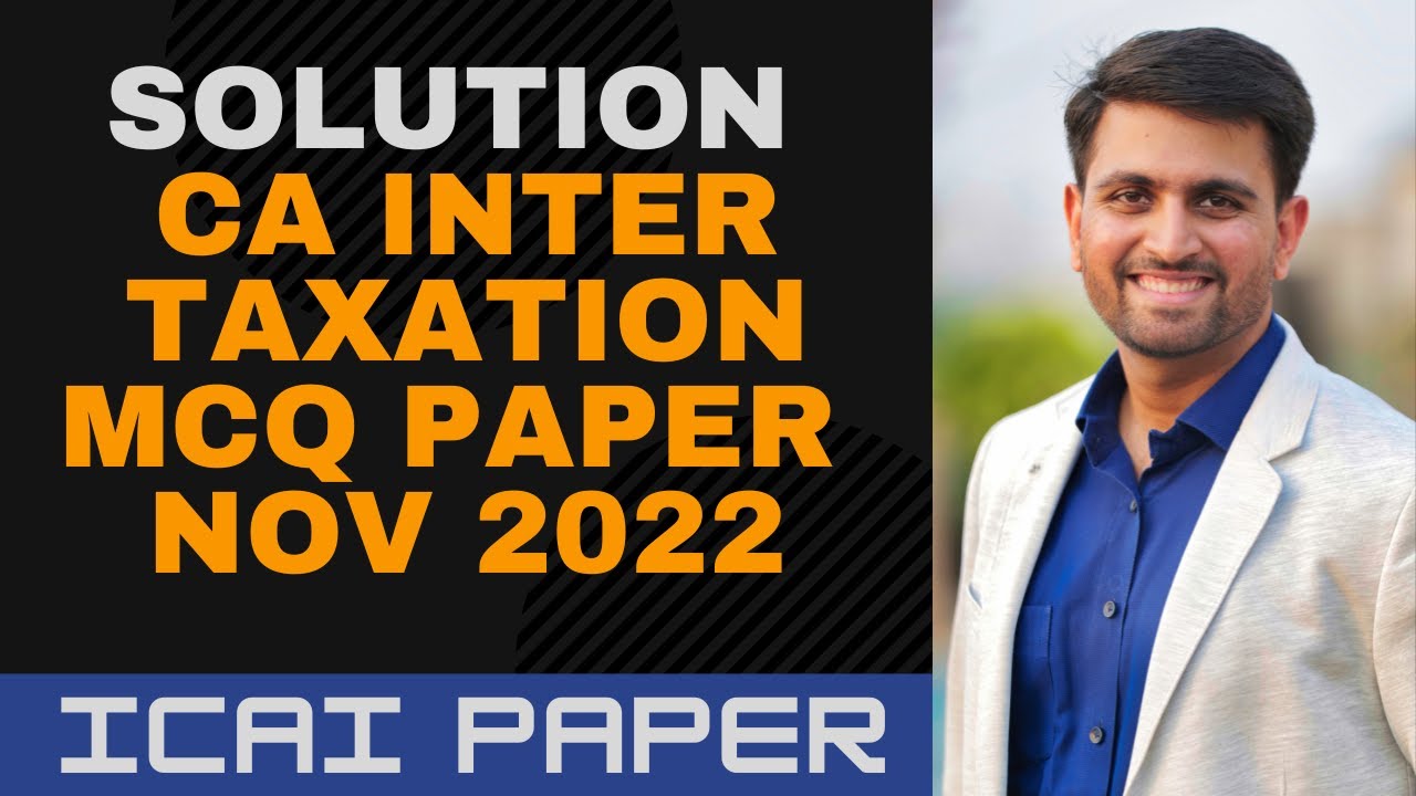 CA Inter Tax MCQ paper Nov 2022 Solution and Analysis by CA Pawan Sarda