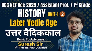 UGC NET Dec 2025 | Later Vedic Age | L-2 |Ancient India History UGC NET | UGC NET History Suresh Sir