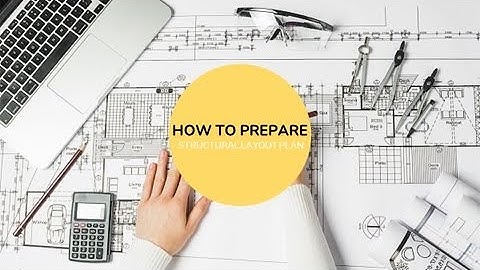 HOW TO PREPARE STRUCTURAL LAYOUT PLAN