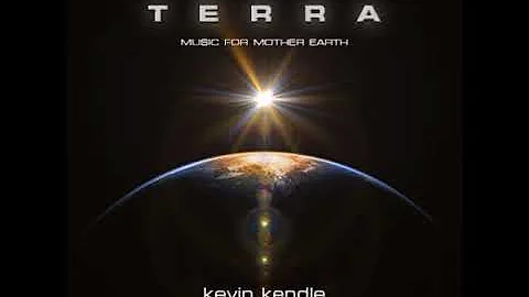 Kevin Kendle - Terra (Music For Mother Earth)  [#A...