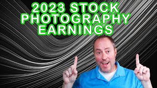Is Stock Photography Worth it?  Here are my 2023 Profits.  |  S7 E5
