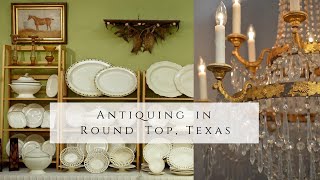 First Timer Antiquing  in Round Top, Texas | The World Largest Flea Market