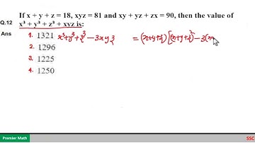 If x + y + z = 18, xyz = 81 and xy + yz + zx = 90, then the value of x³ + y³ + z³ + xyz is?
