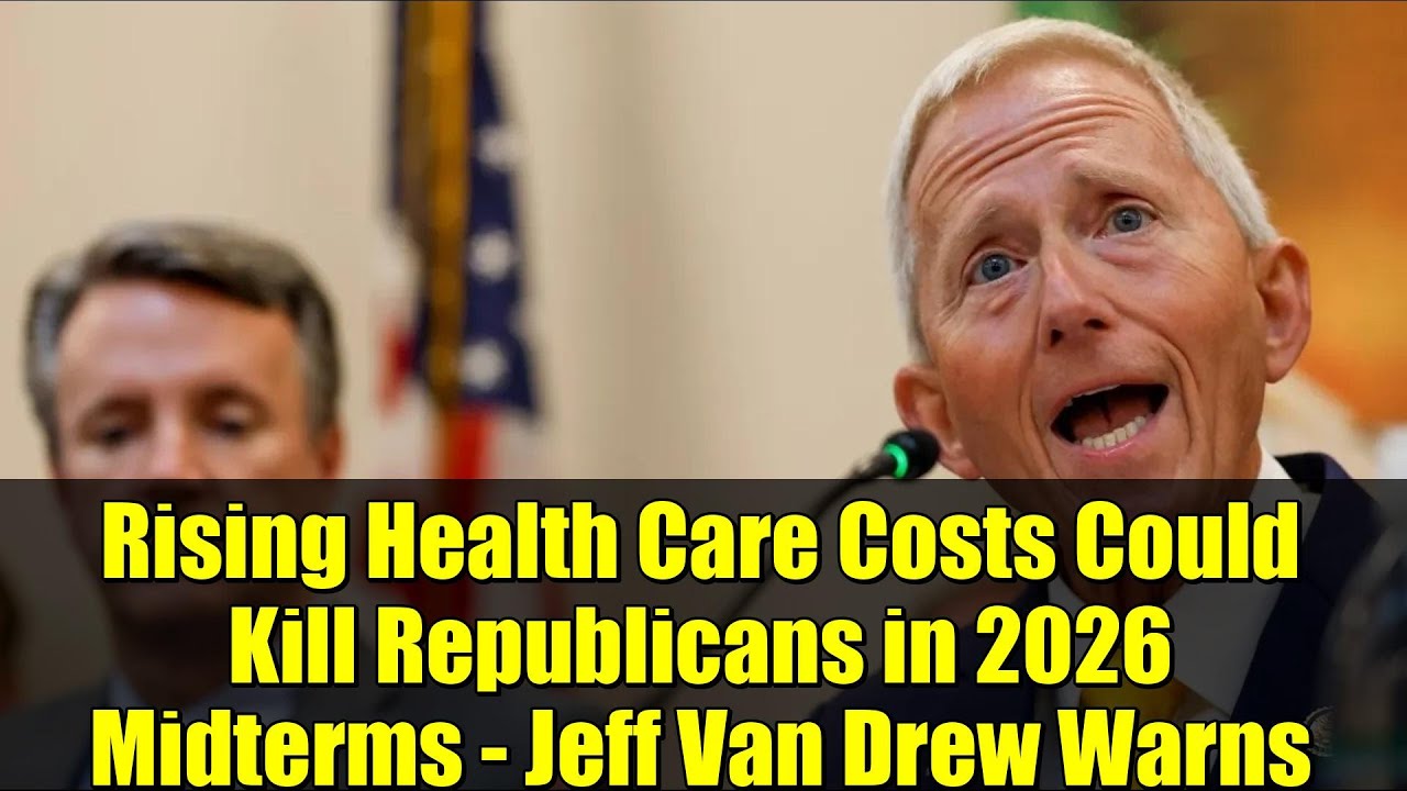 Rising Health Care Costs Could Kill Republicans in 2026 Midterms - Jeff Van Drew Warns