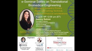 e-Seminar Series on Translational Biomedical Engineering with Prof. Samira Rahimi (2021-08-18)
