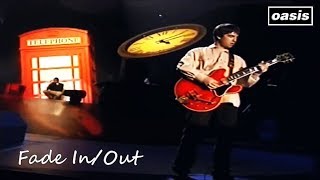 Oasis - Fade In/Out  (G-MEX 1997)  [Best Live Version] - Remastered HD