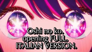 Oshi no ko ITALIAN VERSION. OPENING FULL.