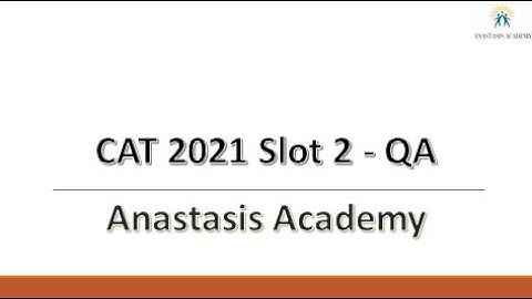 CAT 2021 || Slot 2 || QA Section