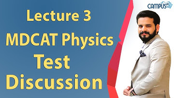 MDCAT Physics - Test Discussion Lecture Series - MDCAT Physics