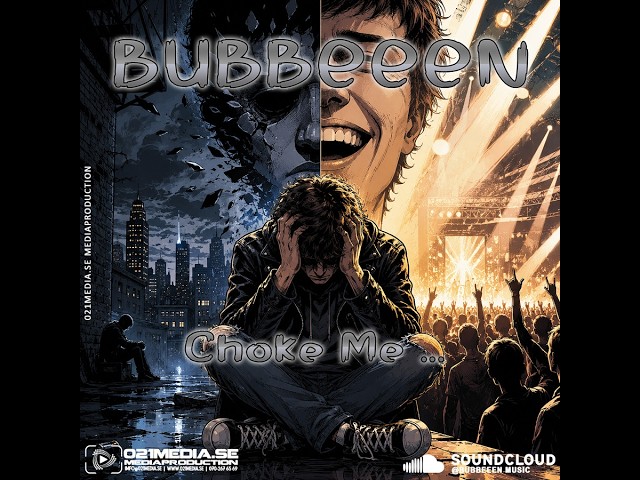 Bubbeeen - Choke Me...