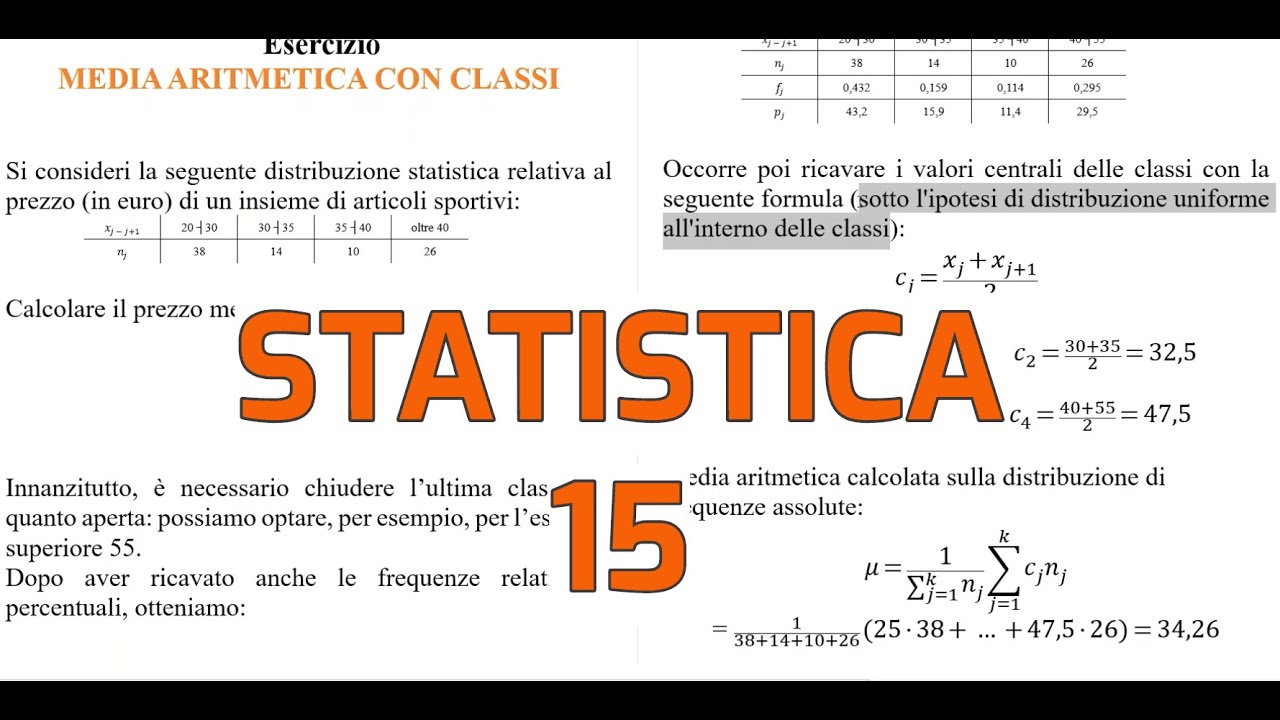 STATISTICA Esercizi - 15 Media aritmetica con classi