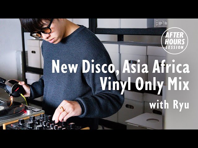Nu Disco Asia Africa Vinyl Only Mix with Ryu | AFTER HOURS SESSION