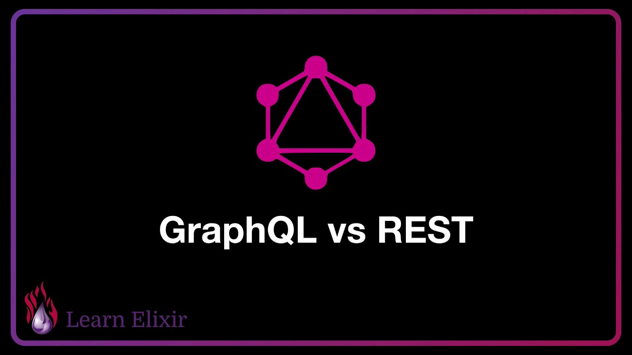 Learn Elixir: GraphQL vs REST
