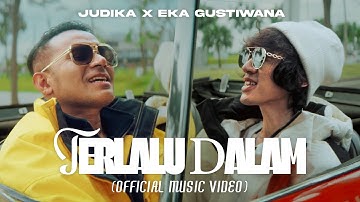 Judika x Eka Gustiwana - Terlalu Dalam (Official Music Video)