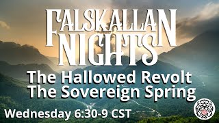 Falskallan Nights - S4 Ep4 - The Hallowed Revolt/The Sovereign Spring