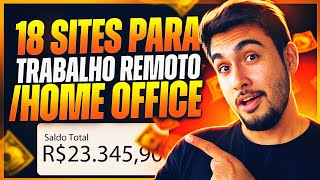 18 SITES PARA ENCONTRAR VAGAS HOME OFFICE OU DE TRABALHO REMOTO 18 SITES PARA ENCONTRAR VAGAS HOME OFFICE OU DE TRABALHO REMOTO