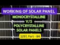 WORKING OF SOLAR PANEL. DIFFERENCE BETWEEN MONOCRYSTALLINE & POLYCRYSTALLINE SOLAR PANELS