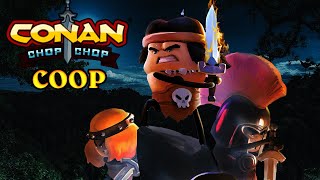 Conan Chop Chop #6 ➤ Coop со Strizh ➤ Тяжелые будни игроков в рогалик #3!