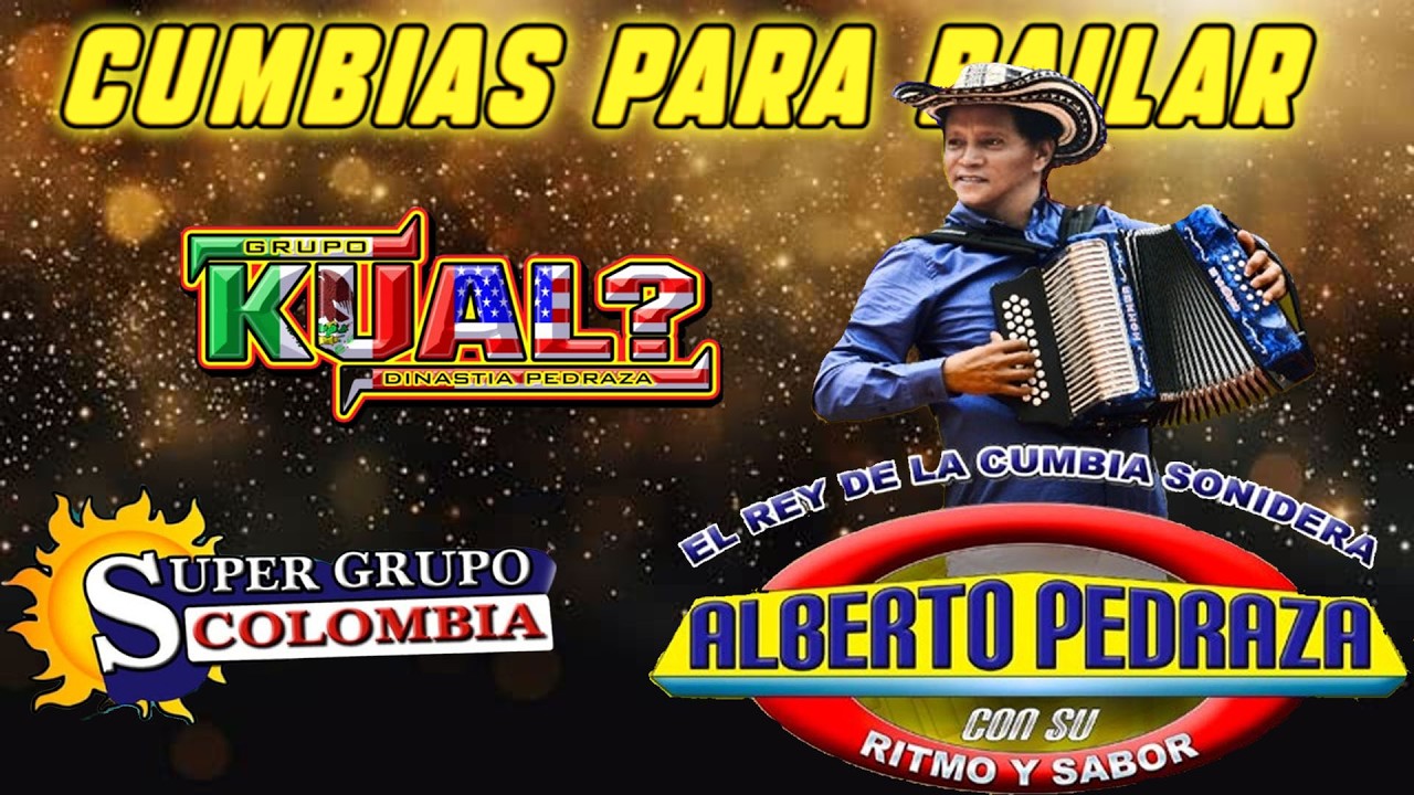 Grupo Kual, Alberto Pedraza, Super Grupo Colombia 💃 Mix Cumbias colombianas 2026