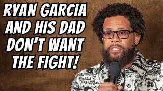 Bill Haney Says Ryan Garcia's Dad Acts Like He Doesn't Want the Fight