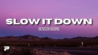 Slow It Down - Benson Boone (Lyrics Video)