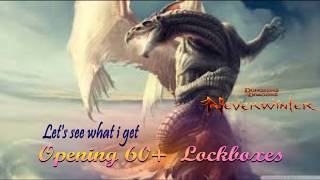 Neverwinter- Opening 60+ Lockbox