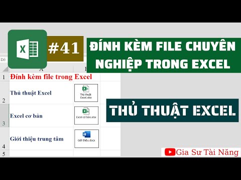 Thủ thuật Excel – Đính kèm file chuyên nghiệp trong excel