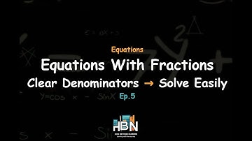 How to Solve Equations with Fractions | Clear the Denominator Fast!