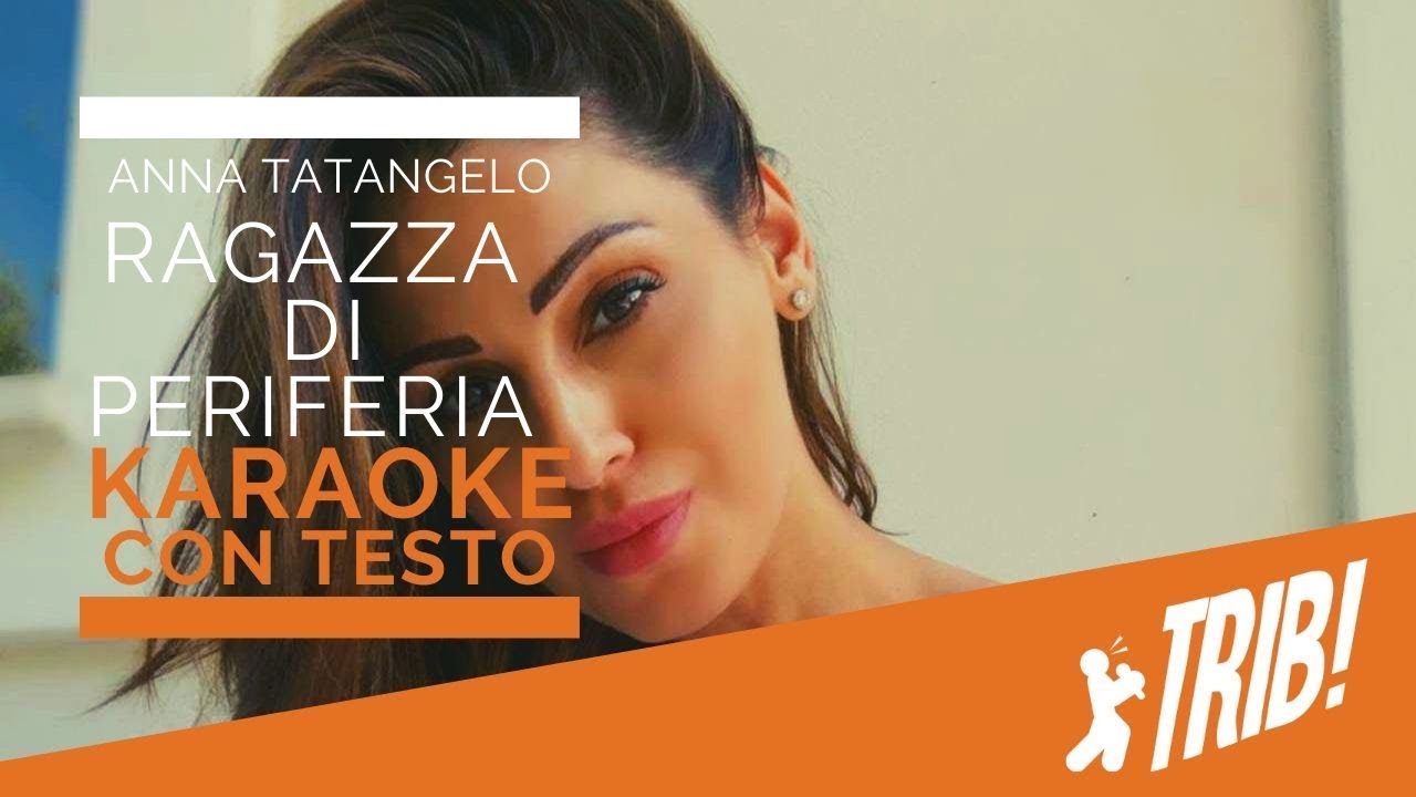 Ragazza di periferia by Anna Tatangelo (Instrumental Version - Karaoke